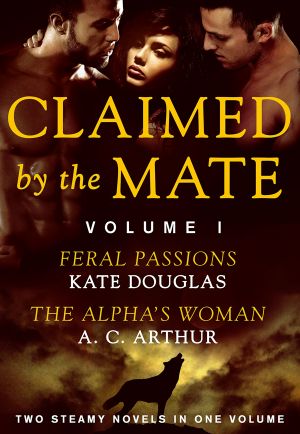 [Claimed by the Mate 01] • Feral /passion / The Alph's Woman